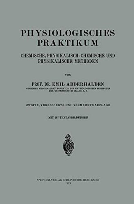 Physiologisches Praktikum: Chemische, Physikalisch-Chemische Und Physikalische Methoden-..