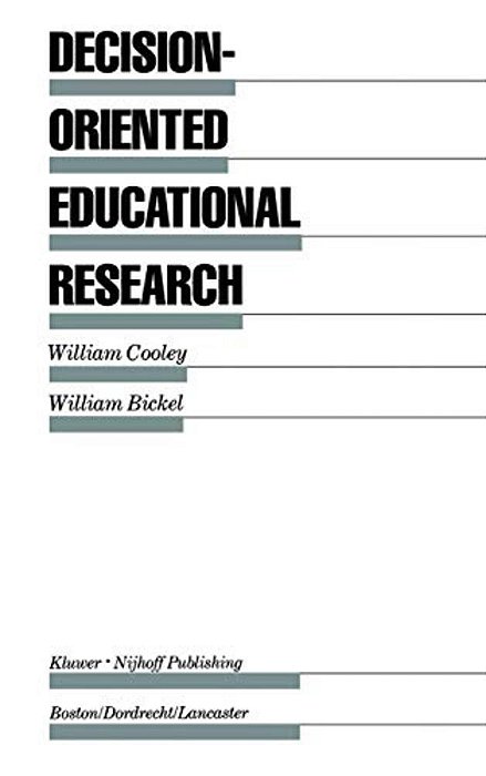 Decision-Oriented Educational Research-..