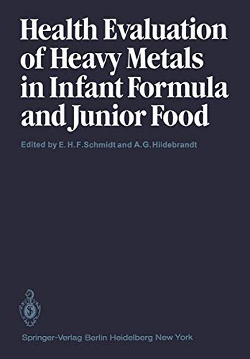 Health Evaluation Of Heavy Metals In Infant Formula And Junior Food-..