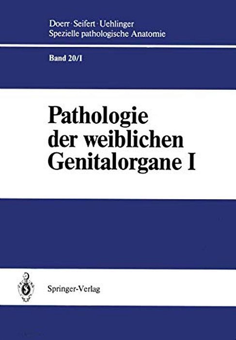Pathologie Der Weiblichen Genitalorgane I: Pathologie Der Plazenta Und Des Abortes-..