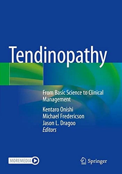 Tendinopathy: From Basic Science To Clinical Management-..