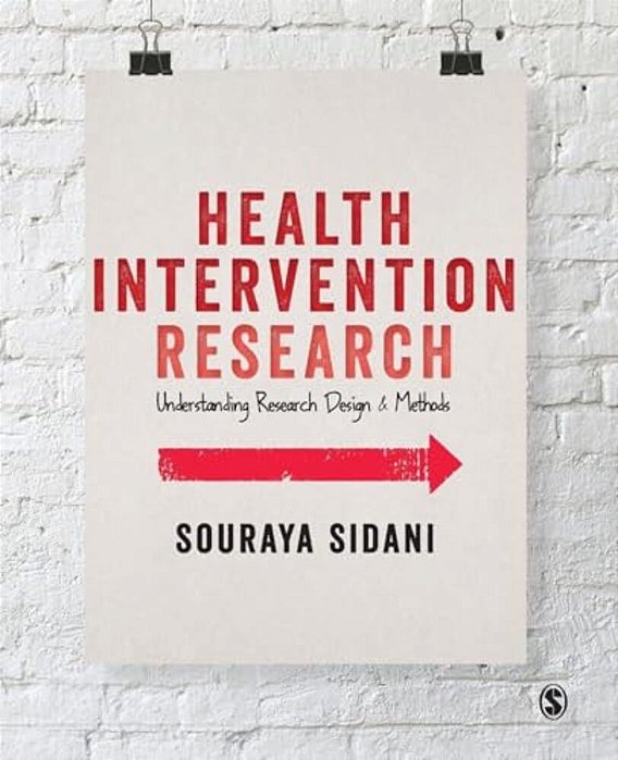 Health Intervention Research: Understanding Research Design And Methods-..