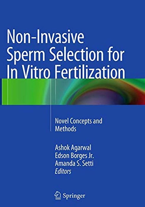 Non-Invasive Sperm Selection For In Vitro Fertilization: Novel Concepts And Methods-..