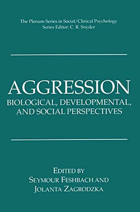 Aggression: Biological, Developmental, And Social Perspectives-..