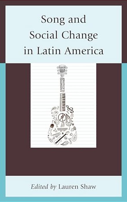 Song And Social Change In Latin America-..