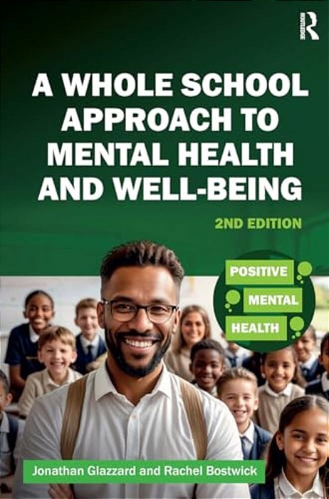 A Whole School Approach To Mental Health And Well-Being-..