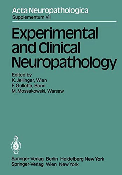 Experimental And Clinical Neuropathology: Proceedings Of The First European Neuropathology Meeting, Vienna, May 6-8, 1980-..