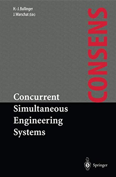 Concurrent Simultaneous Engineering Systems: The Way To Successful Product Development-..