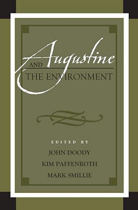 Augustine And The Environment-..