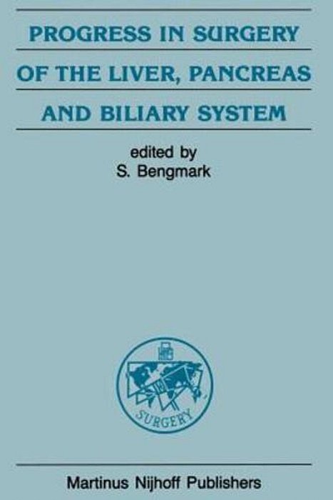 Progress In Surgery Of The Liver, Pancreas And Biliary System-..