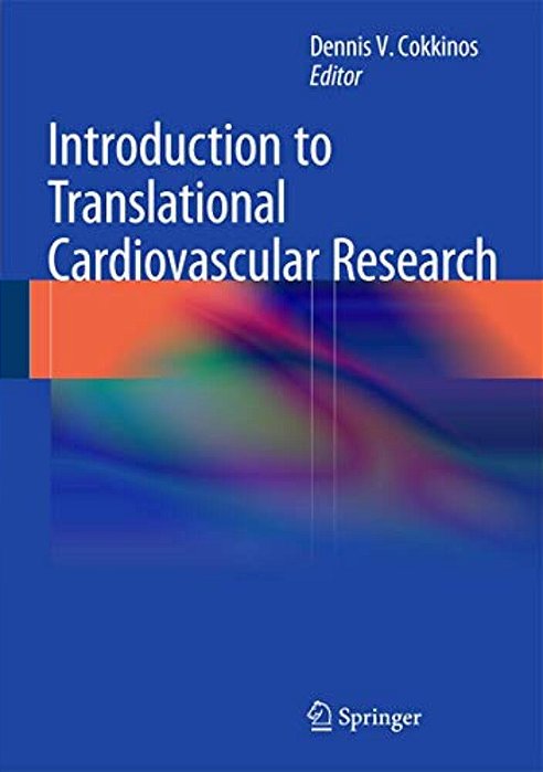 Introduction To Translational Cardiovascular Research-..