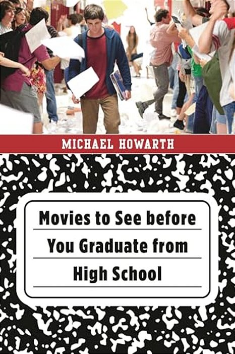 Movies To See Before You Graduate From High School-..