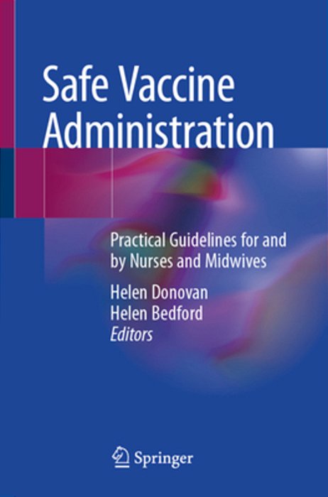 Safe Vaccine Administration: Practical Guidelines For And By Nurses And Midwives-..