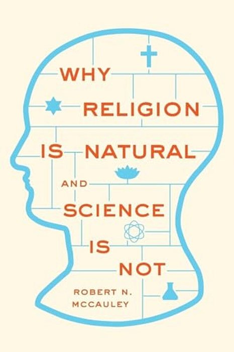Why Religion Is Natural And Science Is Not-..