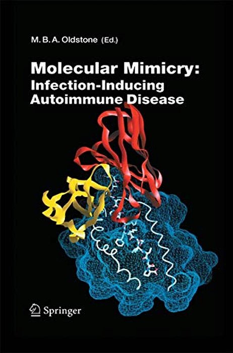 Molecular Mimicry: Infection Inducing Autoimmune Disease-..
