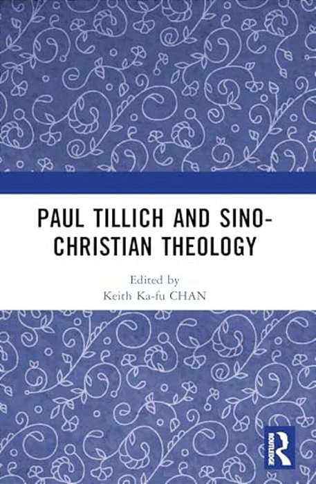 Paul Tillich And Sino-Christian Theology-..