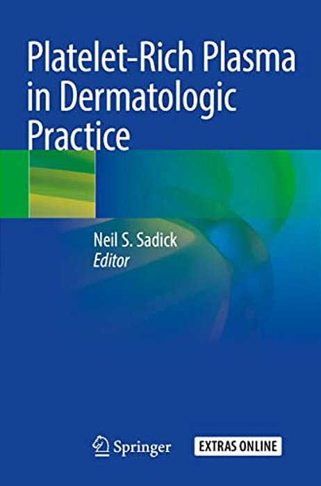 Platelet-Rich Plasma In Dermatologic Practice-..