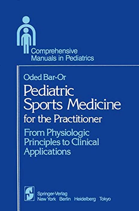 Pediatric Sports Medicine For The Practitioner: From Physiologic Principles To Clinical Applications-..