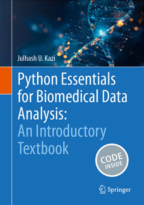 Python Essentials For Biomedical Data Analysis: An Introductory Textbook-..