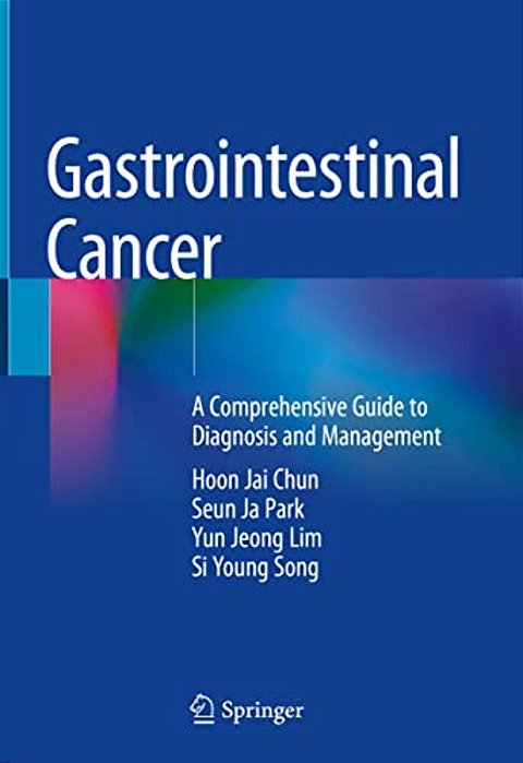 Gastrointestinal Cancer: A Comprehensive Guide To Diagnosis And Management-..