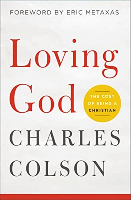 Loving God: The Cost Of Being A Christian-..