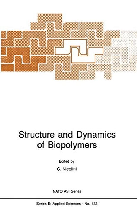 Structure And Dynamics Of Biopolymers-..