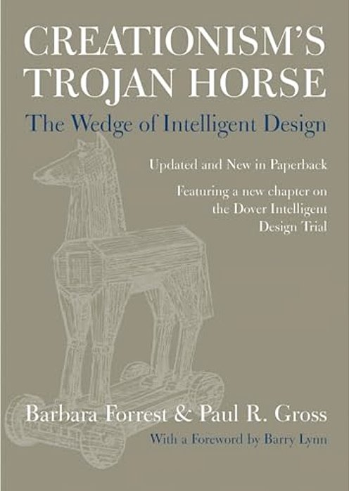 Creationism's Trojan Horse: The Wedge Of Intelligent Design-..