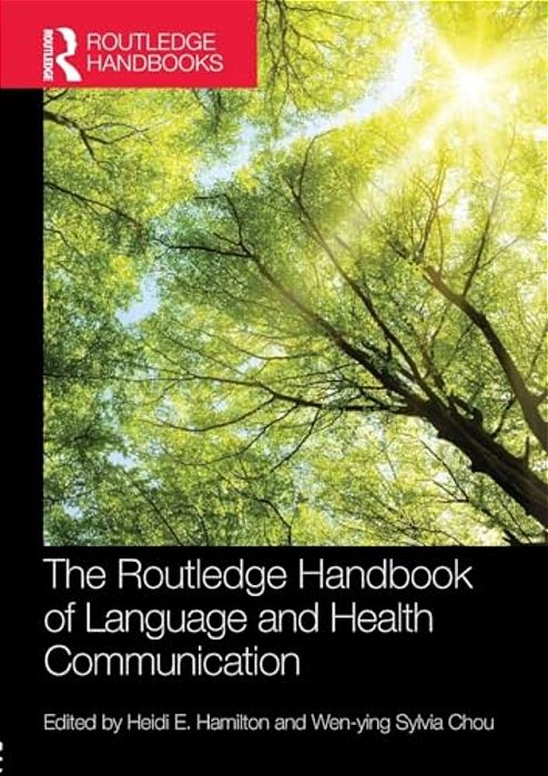 The Routledge Handbook Of Language And Health Communication-..