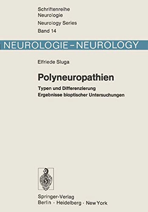 Polyneuropathien: Typen Und Differenzierung Ergebnisse Bioptischer Untersuchungen-..