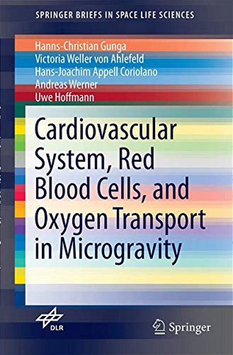 Cardiovascular System, Red Blood Cells, And Oxygen Transport In Microgravity-..