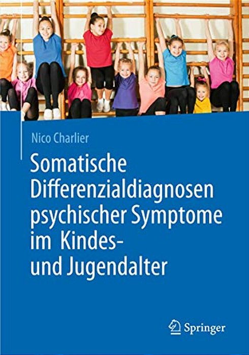 Somatische Differenzialdiagnosen Psychischer Symptome Im Kindes- Und Jugendalter-..