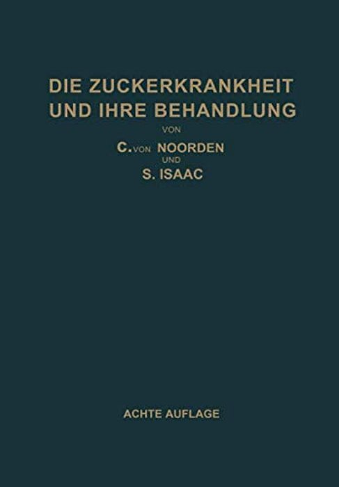Die Zuckerkrankheit Und Ihre Behandlung-..