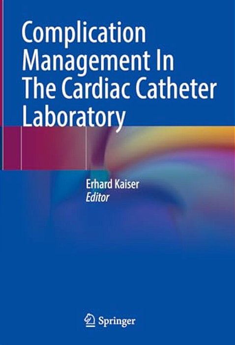 Complication Management In The Cardiac Catheter Laboratory-..