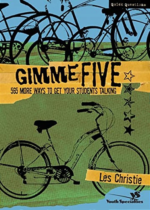 Gimme Five: 500 More Ways To Get Your Students Talking-..