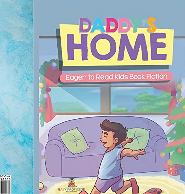 Daddy's Home Eager To Read Kids Book Fiction-..