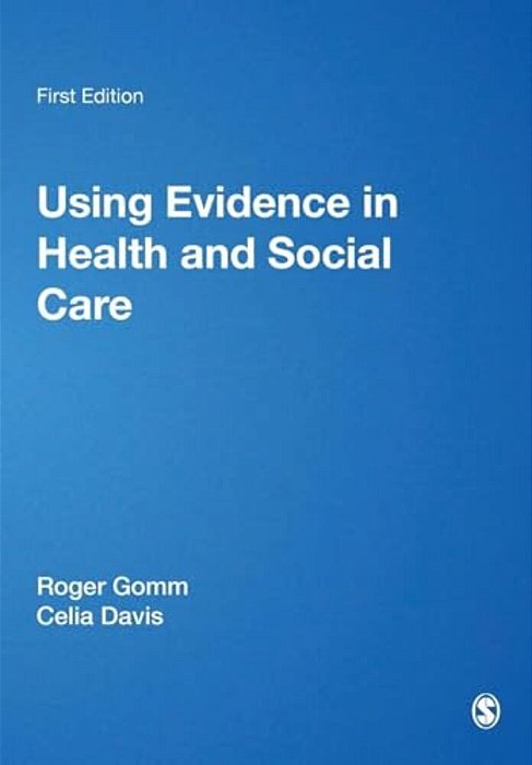 Using Evidence In Health And Social Care-..