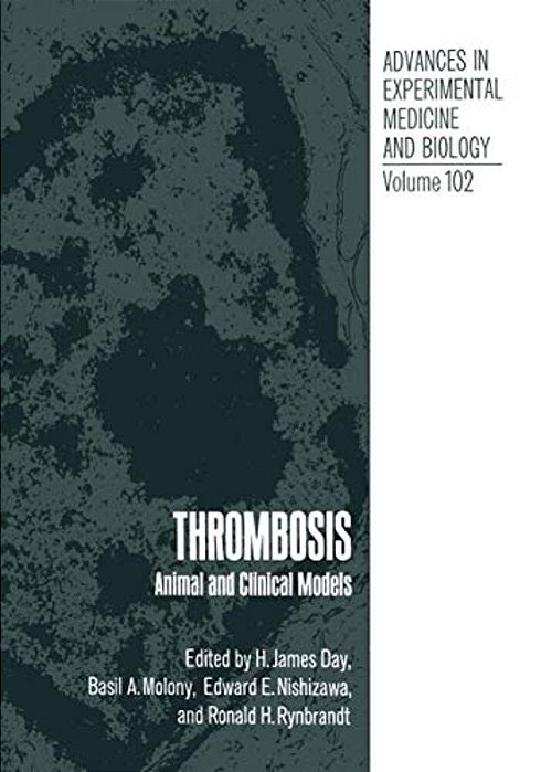 Thrombosis: Animal And Clinical Models-..