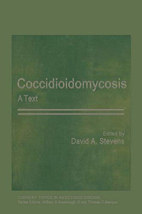 Coccidioidomycosis: A Text-..