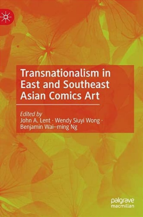 Transnationalism In East And Southeast Asian Comics Art-..