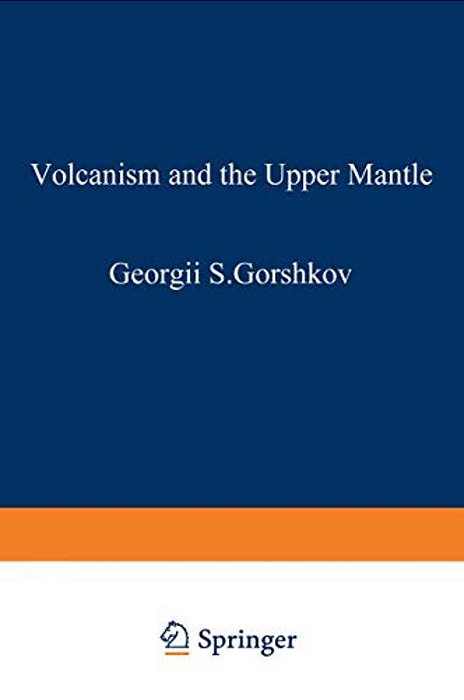 Volcanism And The Upper Mantle: Investigations In The Kurile Island Arc-..
