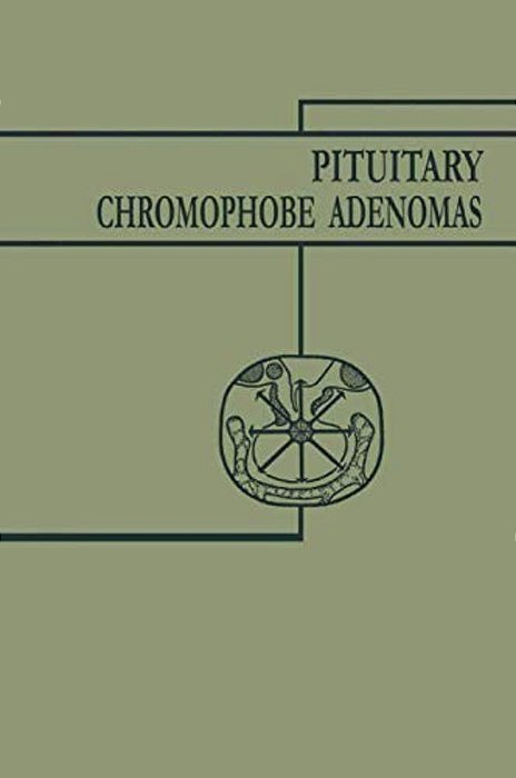 Pituitary Chromophobe Adenomas: Neurology Metabolism Therapy-..