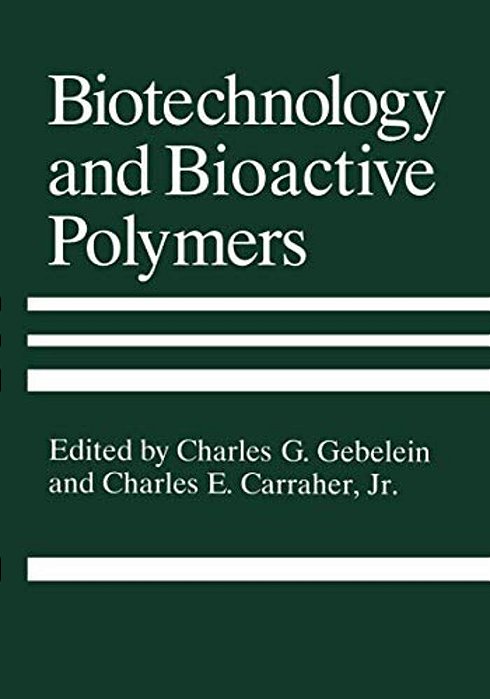 Biotechnology And Bioactive Polymers-..