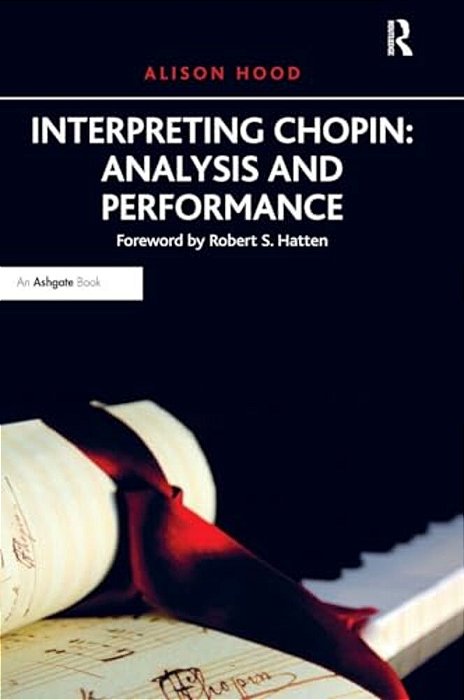 Interpreting Chopin: Analysis And Performance-..