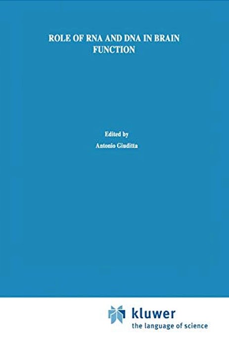 Role Of Rna And Dna In Brain Function: A Molecular Biological Approach-..
