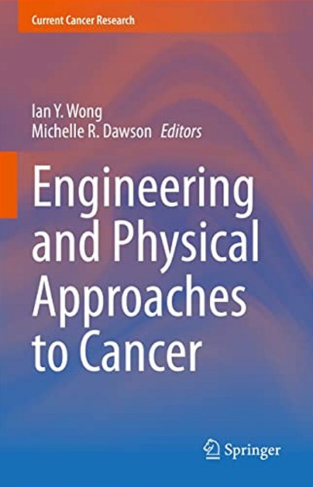 Engineering And Physical Approaches To Cancer-..