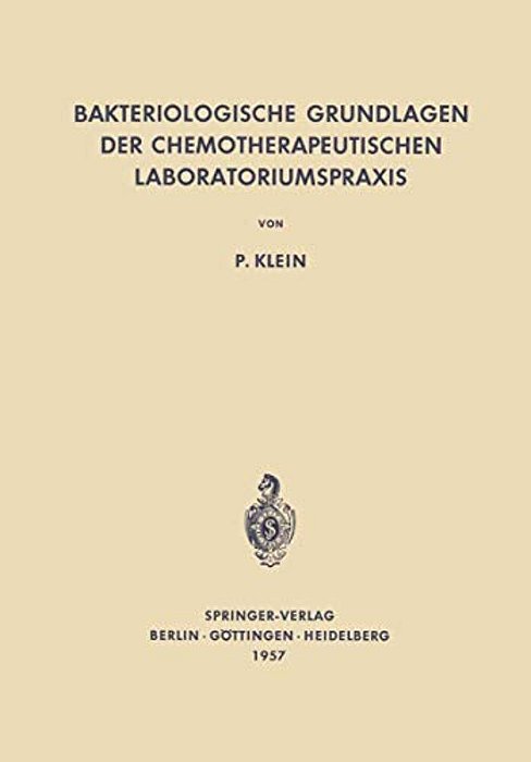 Bakteriologische Grundlagen Der Chemotherapeutischen Laboratoriumspraxis-..