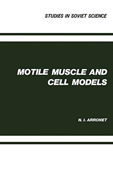 Motile Muscle And Cell Models-..