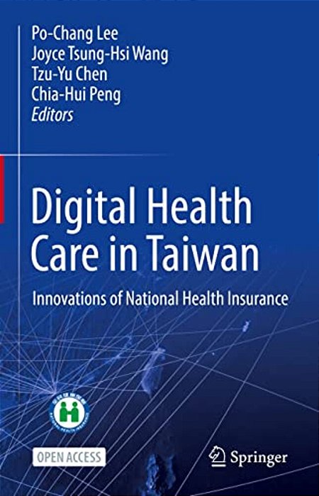 Digital Health Care In Taiwan: Innovations Of National Health Insurance-..