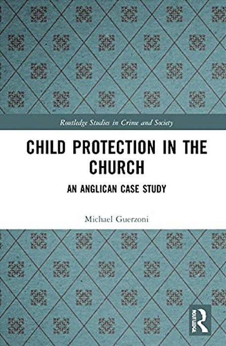 Child Protection In The Church: An Anglican Case Study-..