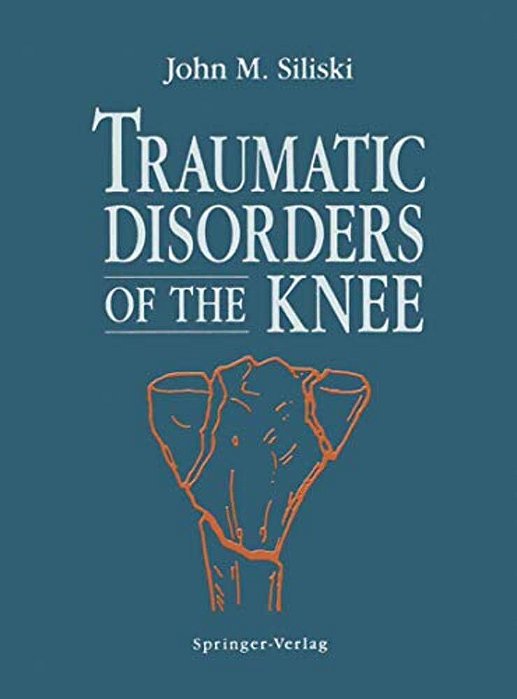 Traumatic Disorders Of The Knee-..
